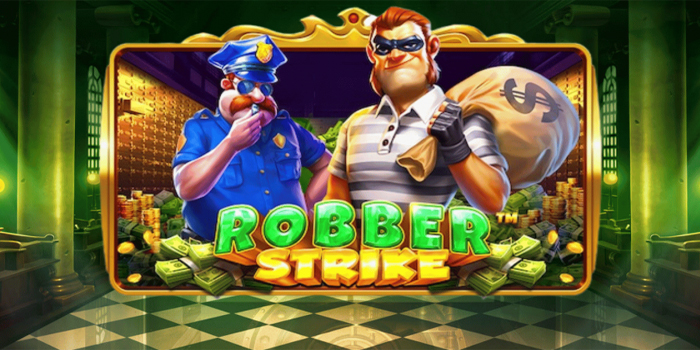 Cara Meraih Jackpot Slot Robber Strike